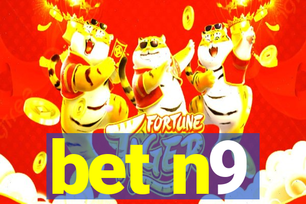 bet n9